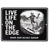 11840805000-ron-jon-live-life-on-the-edge-metal-sign-front.jpg