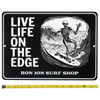 11840805000-ron-jon-live-life-on-the-edge-metal-sign-measured.jpg