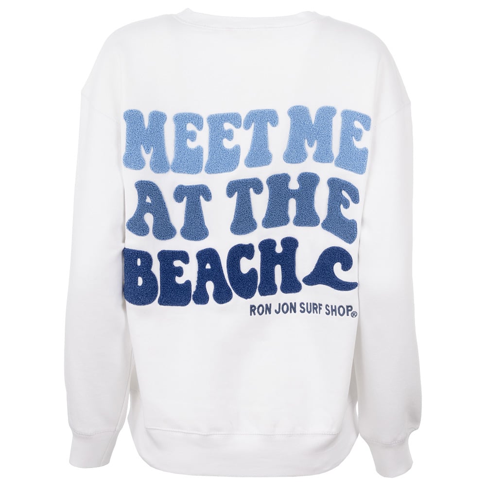 White sweatshirt with blue textured text on the back that reads, MEET ME AT THE BEACH, along with a small RON JON SURF SHOP logo underneath.