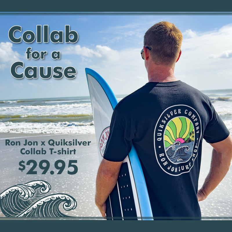 A man holding a surfboard stands on a beach, wearing a Ron Jon x Quiksilver Collab T-shirt. Text advertises the shirt for $29.95 as part of a Collab for a Cause promotion.